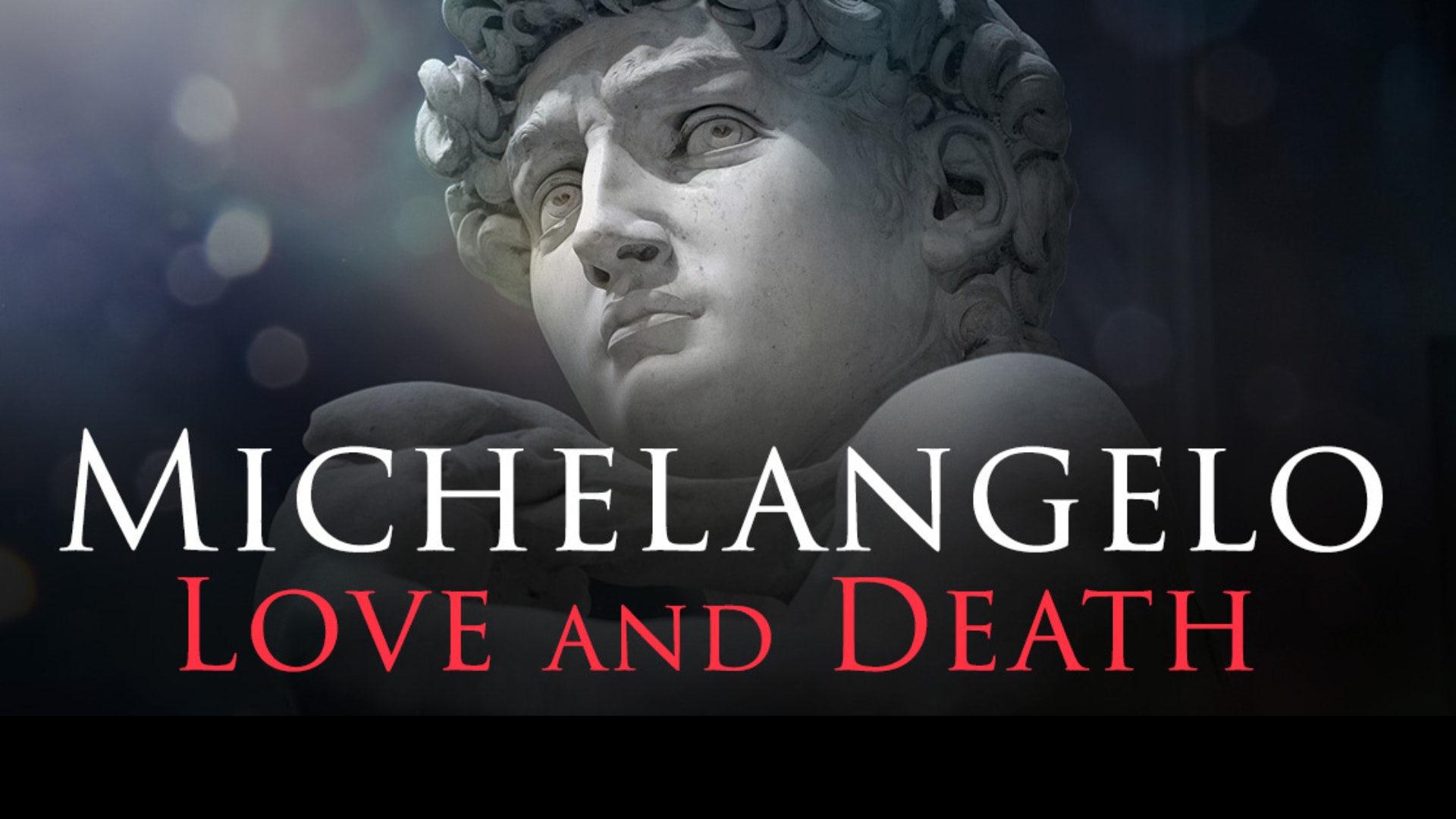 Exhibition on screen michelangelo love death 90 tickets norman